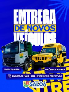 Prefeitura de Saloá realizará entrega de novos veículos para reforçar os serviços públicos do município
